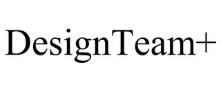 DESIGNTEAM+