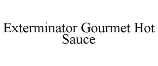 EXTERMINATOR GOURMET HOT SAUCE