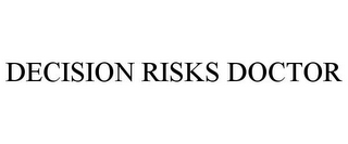 DECISION RISKS DOCTOR