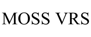 MOSS VRS