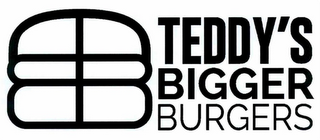 TTB TEDDY'S BIGGER BURGERS