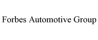 FORBES AUTOMOTIVE GROUP