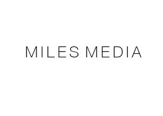 MILES MEDIA