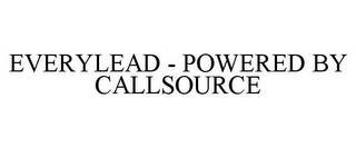 EVERYLEAD - POWERED BY CALLSOURCE