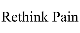 RETHINK PAIN
