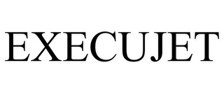 EXECUJET