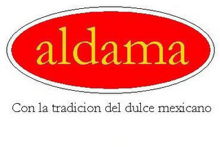 ALDAMA CON LA TRADICION DEL DULCE MEXICANO