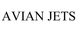 AVIAN JETS