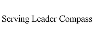 SERVING LEADER COMPASS