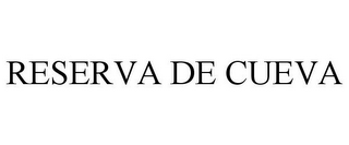 RESERVA DE CUEVA