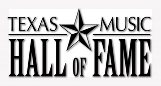 TEXAS MUSIC HALL OF FAME