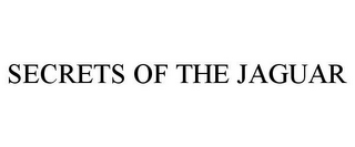 SECRETS OF THE JAGUAR