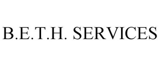 B.E.T.H. SERVICES