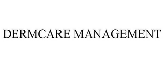 DERMCARE MANAGEMENT