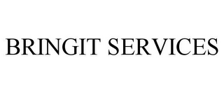 BRINGIT SERVICES