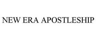 NEW ERA APOSTLESHIP