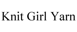 KNIT GIRL YARN