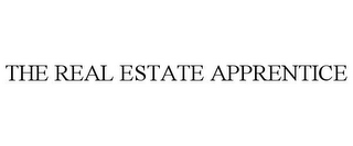 THE REAL ESTATE APPRENTICE