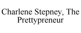 CHARLENE STEPNEY, THE PRETTYPRENEUR