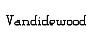 VANDIDEWOOD