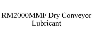 RM2000MMF DRY CONVEYOR LUBRICANT