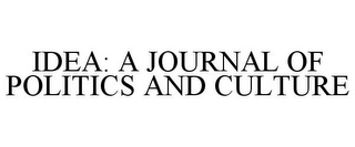 IDEA: A JOURNAL OF POLITICS AND CULTURE