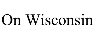 ON WISCONSIN