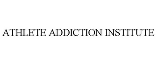 ATHLETE ADDICTION INSTITUTE