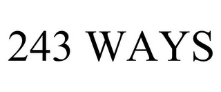 243 WAYS