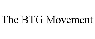 THE BTG MOVEMENT