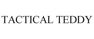 TACTICAL TEDDY