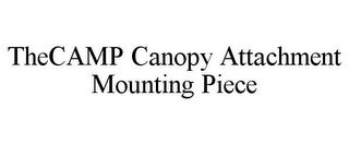 THECAMP CANOPY ATTACHMENT MOUNTING PIECE