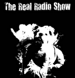 THE REAL RADIO SHOW