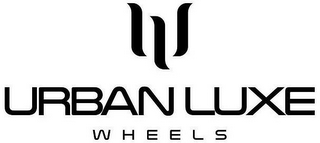 U URBAN LUXE WHEELS