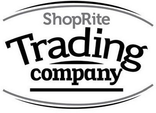 SHOP RITE TRADING COMPANY