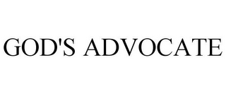 GOD'S ADVOCATE