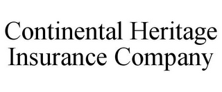 CONTINENTAL HERITAGE INSURANCE COMPANY