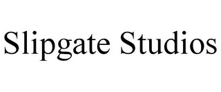 SLIPGATE STUDIOS