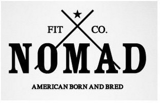 NOMAD FIT CO. AMERICAN BORN AND BRED