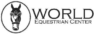 WORLD EQUESTRIAN CENTER WILMINGTON, OH OCALA, FL