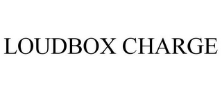 LOUDBOX CHARGE