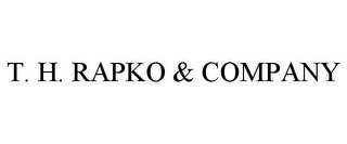 T. H. RAPKO & COMPANY