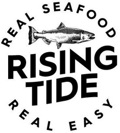 RISING TIDE REAL SEAFOOD REAL EASY