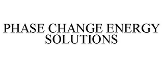 PHASE CHANGE ENERGY SOLUTIONS