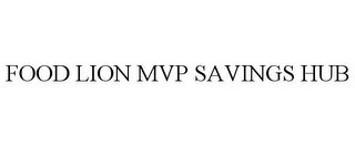 FOOD LION MVP SAVINGS HUB