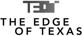 TEOT THE EDGE OF TEXAS