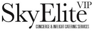 SKY ELITE VIP CONCIERGE & INFLIGHT CATERING SERVICES