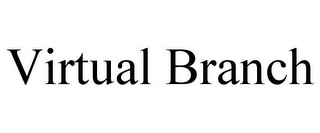 VIRTUAL BRANCH