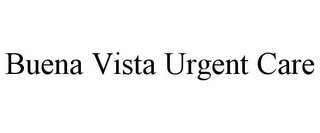 BUENA VISTA URGENT CARE