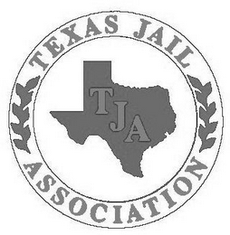 TEXAS JAIL ASSOCIATION TJA